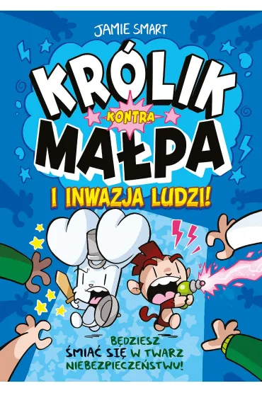 Kr�lik kontra Ma�pa i inwazja ludzi. Tom 2 - Jamie Smart