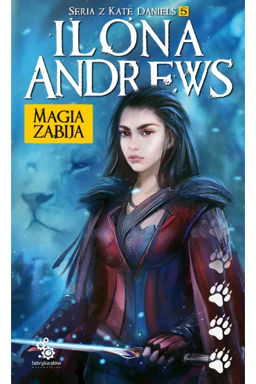 eBook Magia zabija. Kate Daniels. Tom 5 mobi epub - Ilona Andrews