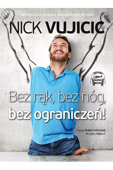 Audiobook Bez r�k bez n�g bez ogranicze� CD - Nick Vujicic