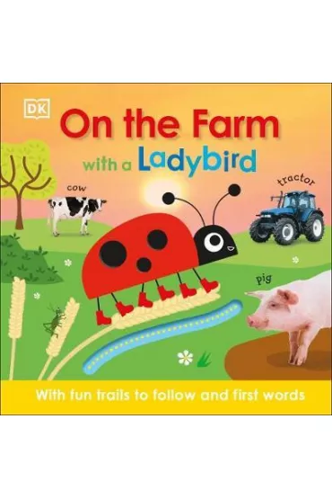On the Farm with a Ladybird - Dorling Kindersley