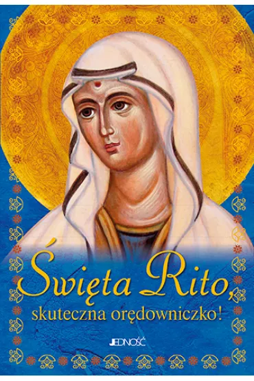 �wi�ta Rito, skuteczna odr�downiczko!(modlitewnik+ tekturka z medalikiem �w. Rity) - Hubert Wo��cewicz
