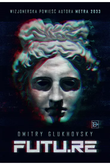 FUTU.RE - Dmitry Glukhovsky