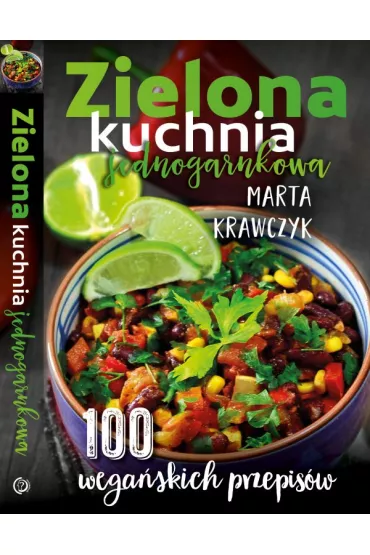 Zielona kuchnia jednogarnkowa - Marta Krawczyk