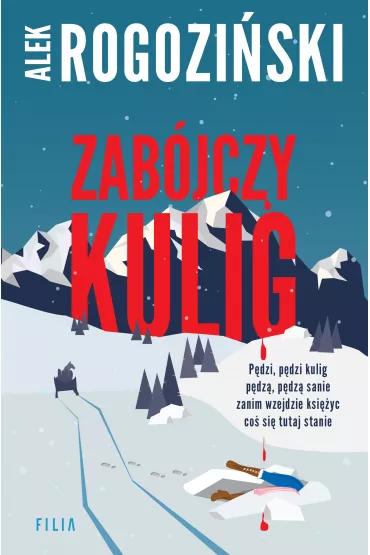 Zab�jczy kulig - Alek Rogozi�ski