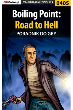 eBook Boiling Point: Road to Hell - poradnik do gry pdf epub