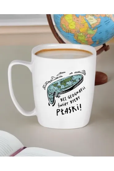 Kubek Bez geografii �wiat by�by p�aski