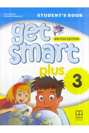 Get Smart Plus 3. A1.1. Student’s Book - H. Q. Mitchell, Marileni Malkogianni