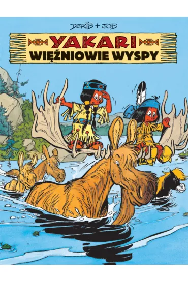 Wi�niowie wyspy. Yakari. Tom 9 - Derib, Job