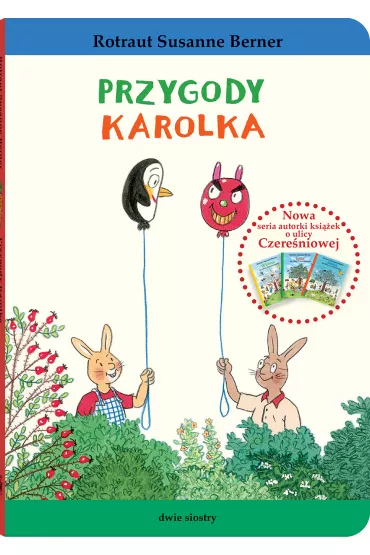 Kr�lik Karolek. Przygody Karolka - Rotraut Susanne Berner