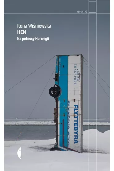 Hen. Na p�nocy Norwegii - Ilona Wi�niewska