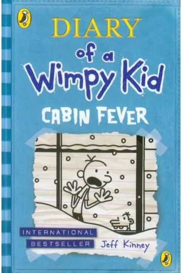 Cabin Fever. Diary of a Wimpy Kid. Book 6 - Jeff Kinney