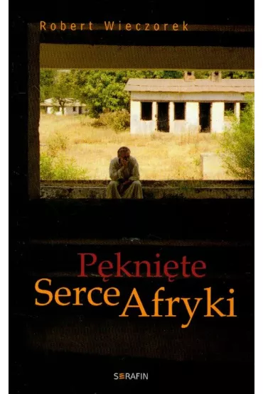 P�kni�te Serce Afryki - Robert Wieczorek