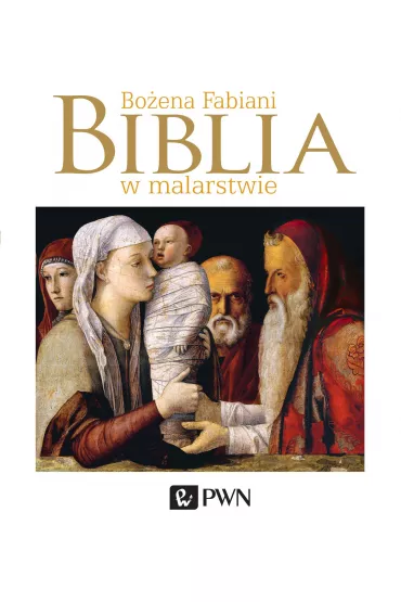 Biblia w malarstwie - Bo�ena Fabiani