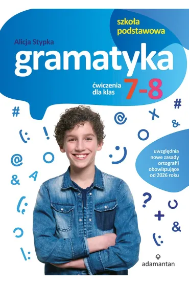 Gramatyka. �wiczenia dla klas 7-8 szko�y podstawowej - Alicja Stypka