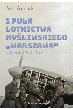 1 Puk Lotnictwa Myliwskiego Warszawa w latach ..