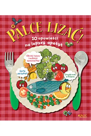 Palce liza� 10 opowie�ci na lepszy apetyt