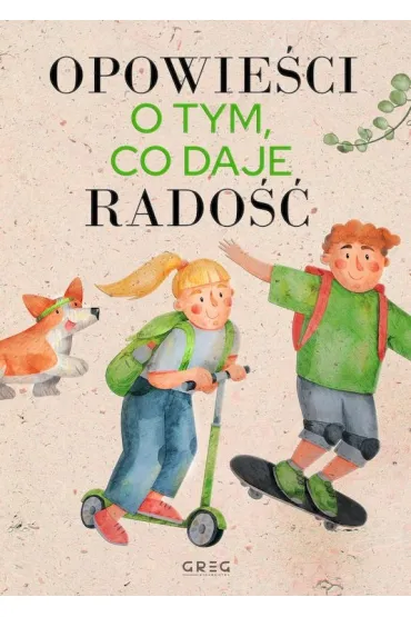 Opowie�ci o tym, co daje rado�� - Jagoda Mruczek