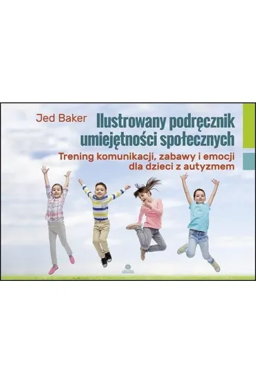 Ilustrowany podr�cznik umiej�tno�ci spo�ecznych - Jed Baker