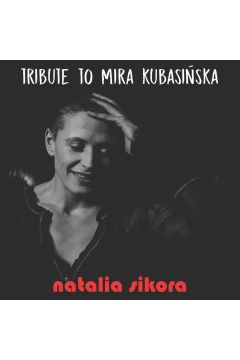 Tribute to Mira Kubasiska CD
