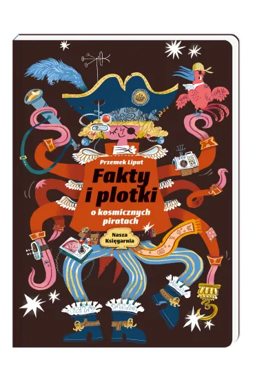 Fakty i plotki o kosmicznych piratach - Przemys�aw Liput