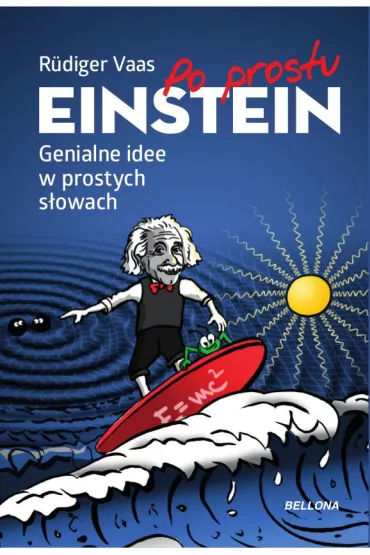 Po prostu Einstein - R�diger Vaas