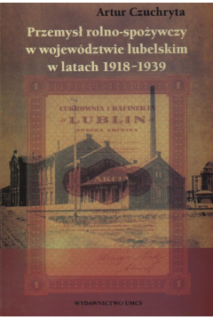 Przemys rolno spoywczy w wojewdztwie lubelskim w latach 1918 - 1939
