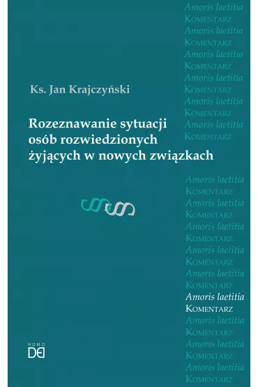 Rozeznawanie sytuacji os�b rozwiedzionych.. - Jan  Krajczy�ski