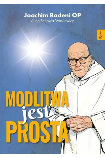 Modlitwa jest prosta - Joachim Badeni