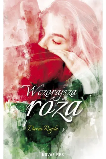 Wczorajsza r�a - Daria  Rajda