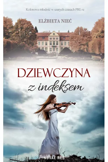 Dziewczyna z indeksem - El�bieta Nie�