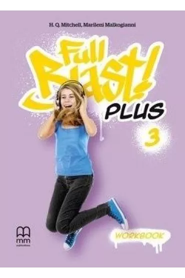 Full Blast! Plus 3. Level A2. Workbook + CD - H. Q. Mitchell, Marileni Malkogianni