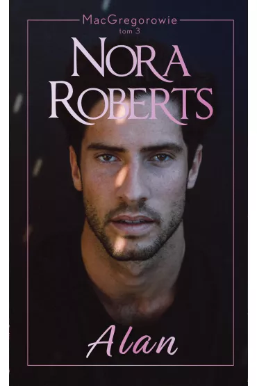 Alan. MacGregorowie. Tom 3 - Nora Roberts