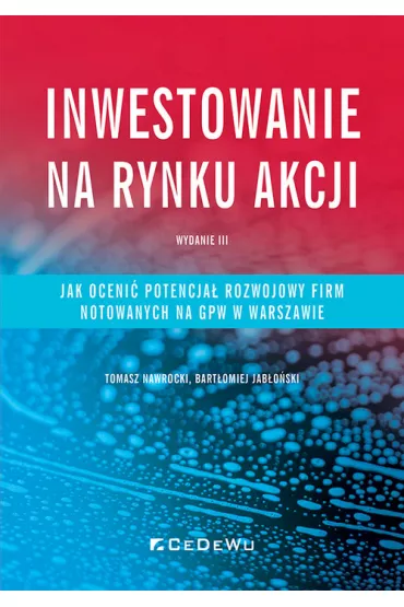 Inwestowanie na rynku akcji - Bart�omiej Jab�o�ski, Tomasz Nawrocki
