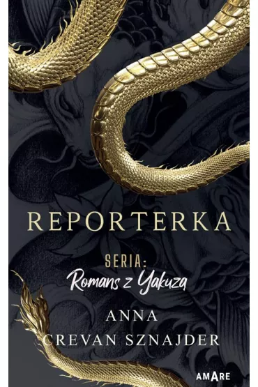 Reporterka. Romans z Yakuz� - Anna Crevan Sznajder