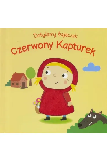Dotykamy bajeczek. Czerwony kapturek