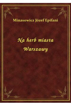 eBook Na herb miasta Warszawy epub