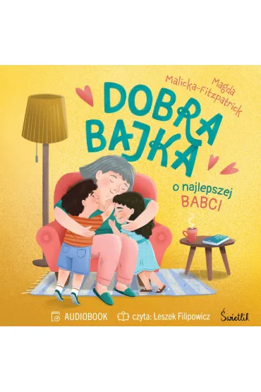 Audiobook Dobra bajka o najlepszej babci mp3 - Magda  Malicka-Fitzpatrick
