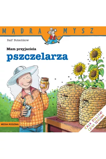 M�dra mysz - Mam przyjaciela. Mam przyjaciela pszczelarza - Ralf Butschkow
