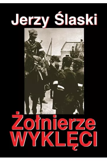 �o�nierze wykl�ci - Jerzy �laski