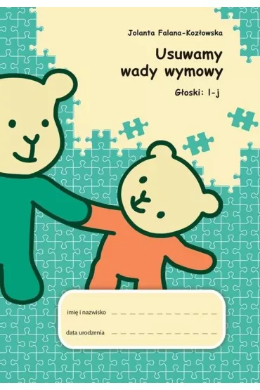 Usuwamy wady wymowy. G�oski: l-j - Jolanta  Falana-Koz�owska