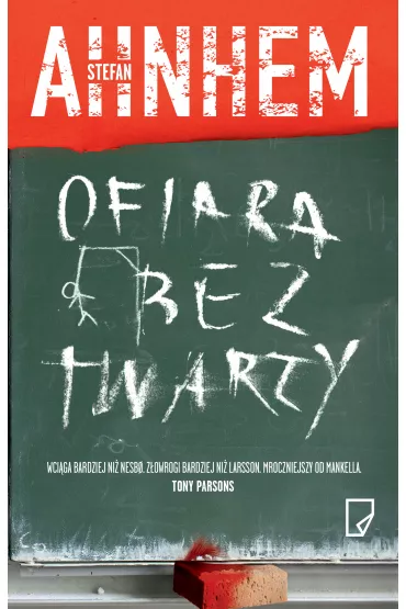 Ofiara bez twarzy - Stefan Ahnhem
