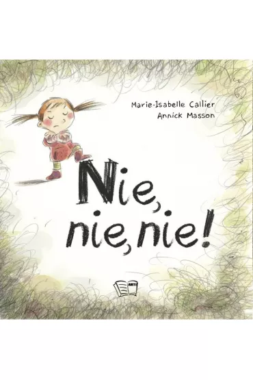 Nie, nie, nie! - Annick Masson, Marie-Isabelle Callier