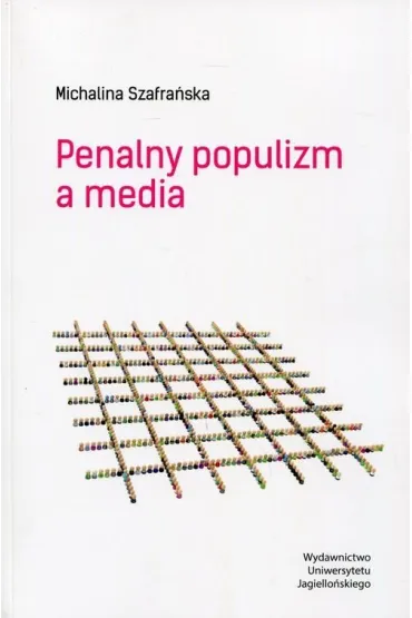 Penalny populizm a media - Michalina Szafra�ska