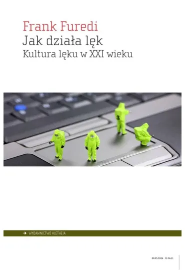 Jak dzia�a l�k. Kultura l�ku w XXI wieku - Frank Furedi