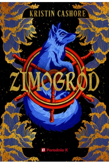 Zimogrd. Siedem krlestw. Tom 4 - Kristin Cashore