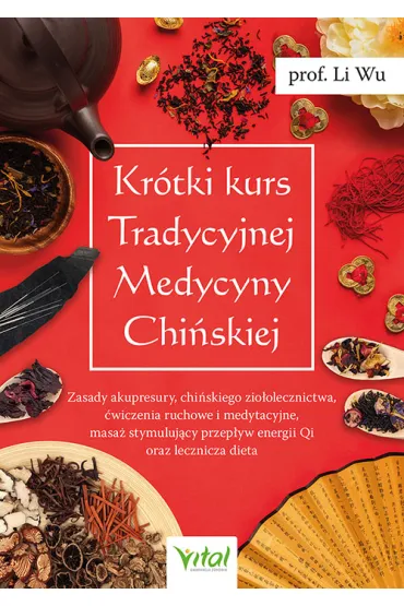 Kr�tki kurs Tradycyjnej Medycyny Chi�skiej - Li Wu