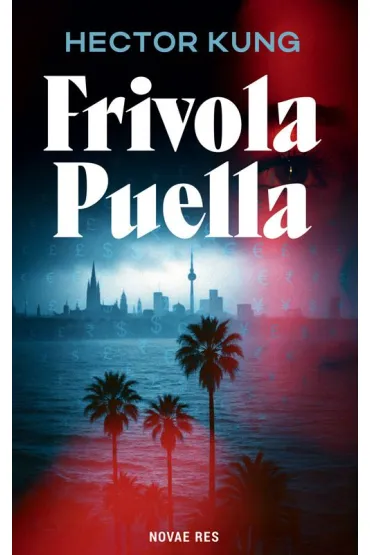 Frivola Puella - Hector Kung