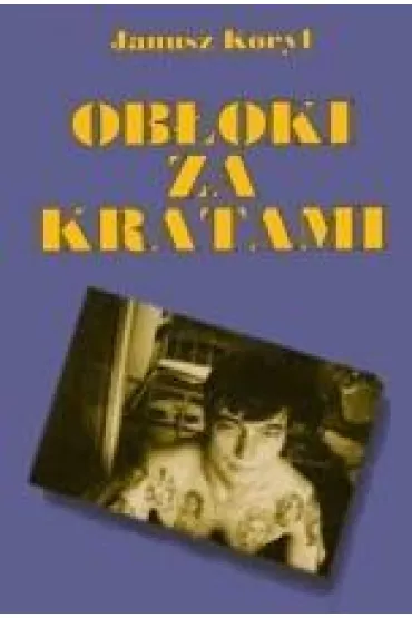 Ob�oki za kratami - Janusz Koryl