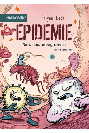 Naukomiks Epidemie - niewidoczne zagro�enie - Koch Falynn