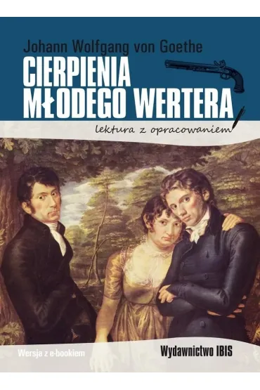 Cierpienia m�odego Wertera. Lektura z opracowaniem - Johann Wolfgang von Goethe